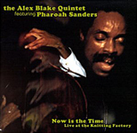 Alex Blake Quinet   "Now is the Time"